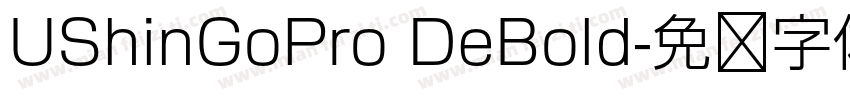 UShinGoPro DeBold字体转换